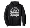 Motorcycle Biker You Do Not Need Hoodie - Aesthetic Graphic for Adults - T-Shirt, Sweatshirt, Hoodie
