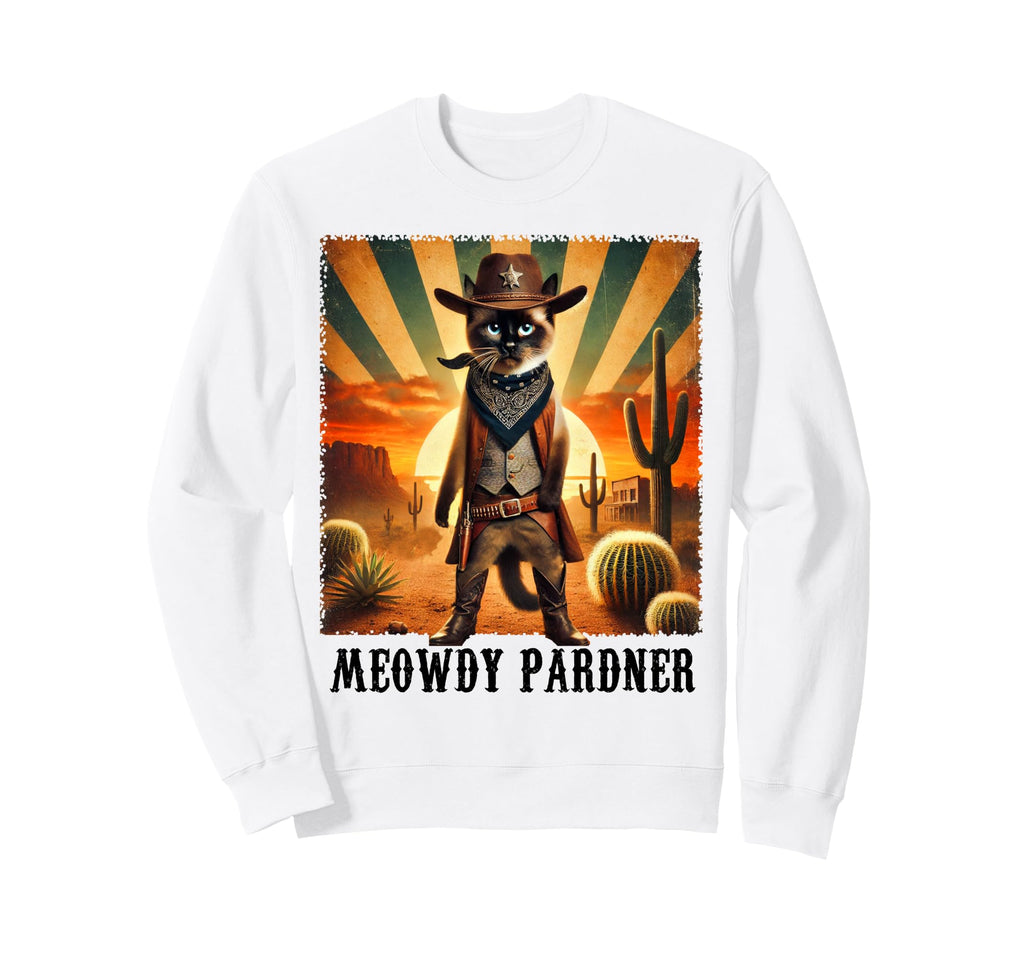 Siamese Cat Meowdy Pardner Cowboy Sweatshirt - Custom Art Print Men Women - T-Shirt, Sweatshirt, Hoodie