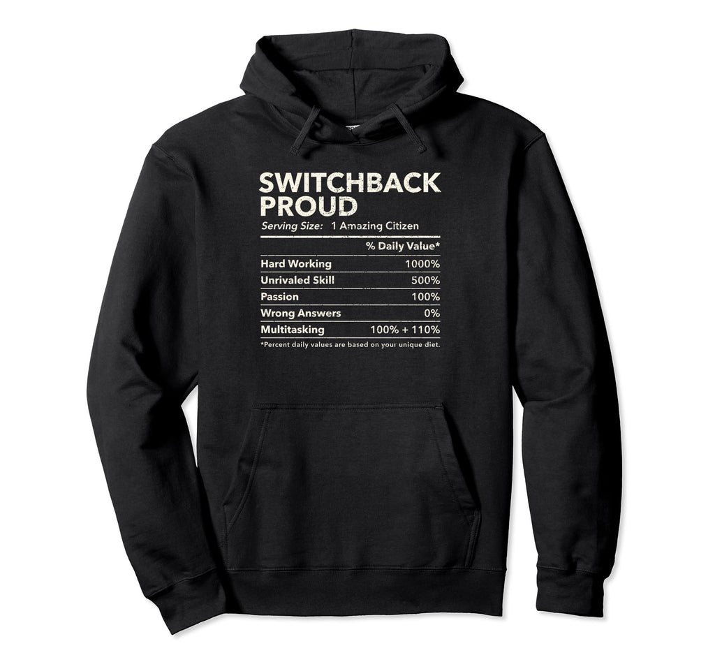 Switchback West Virginia Proud Nutrition Hoodie - Trendy Graphic Unisex - T-Shirt, Sweatshirt, Hoodie