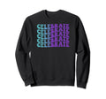 Celebrate Mental Health Awareness Sweatshirt - Unique Graphic for Adults - T-Shirt, Sweatshirt, Hoodie