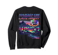 80S Synthwave 1980S Nostalgia Sweatshirt - Casual Everyday Wear Unisex - T-Shirt, Sweatshirt, Hoodie