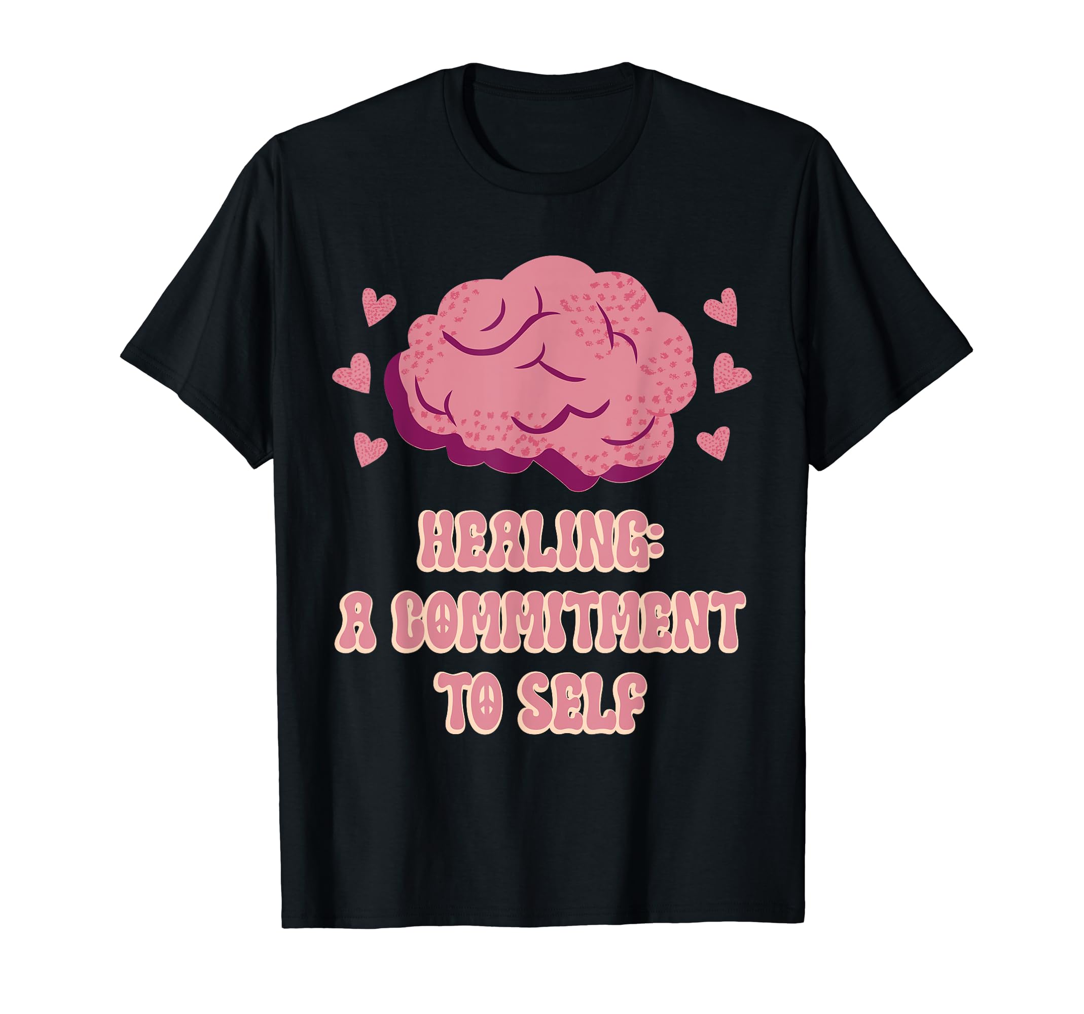 Healing Commitment To Self Mental T-Shirt - Aesthetic Graphic for Adults - T-Shirt, Sweatshirt, Hoodie
