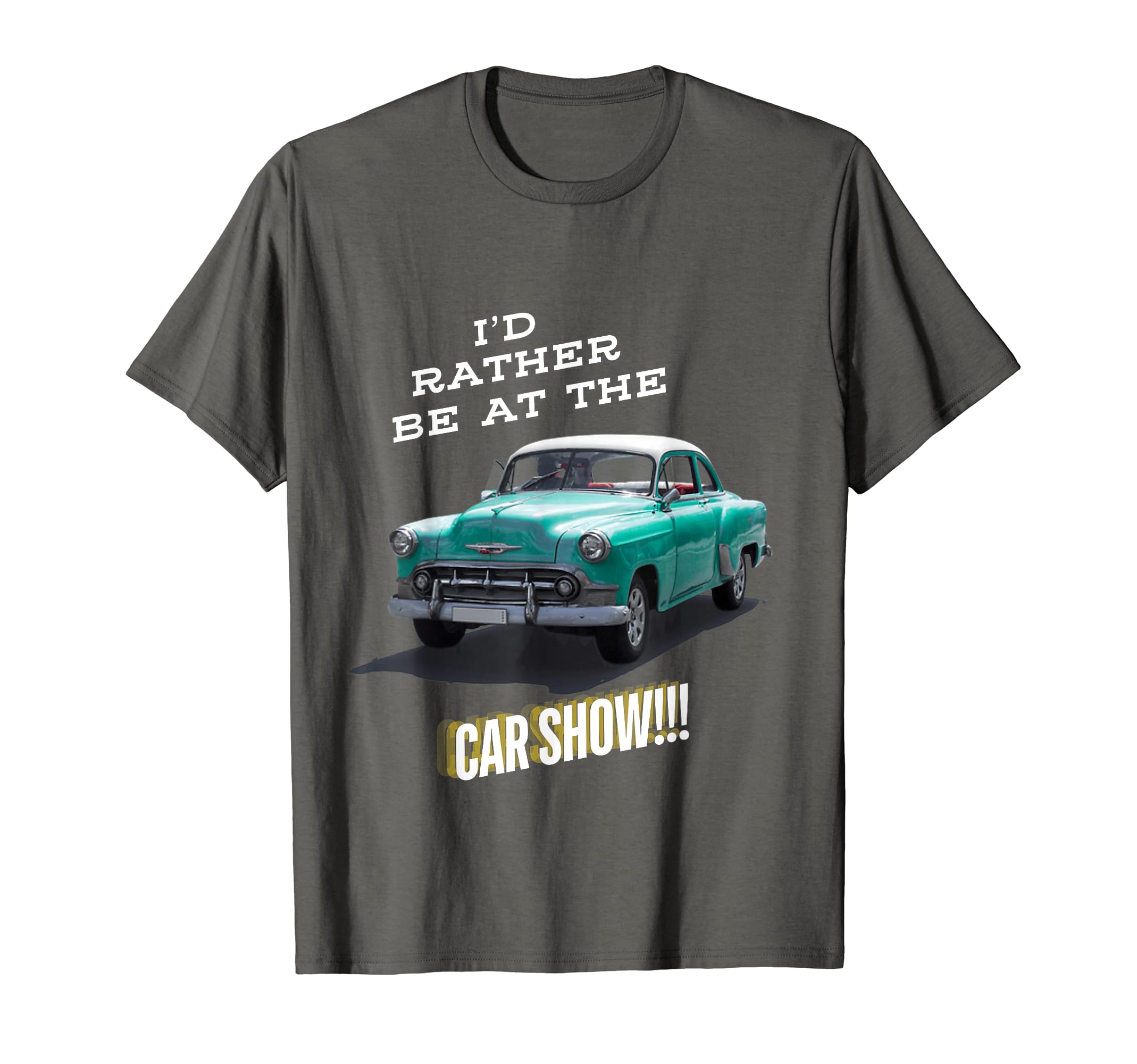Id Rather Be Car Show T-Shirt - Novelty Apparel Men Women - T-Shirt, Sweatshirt, Hoodie