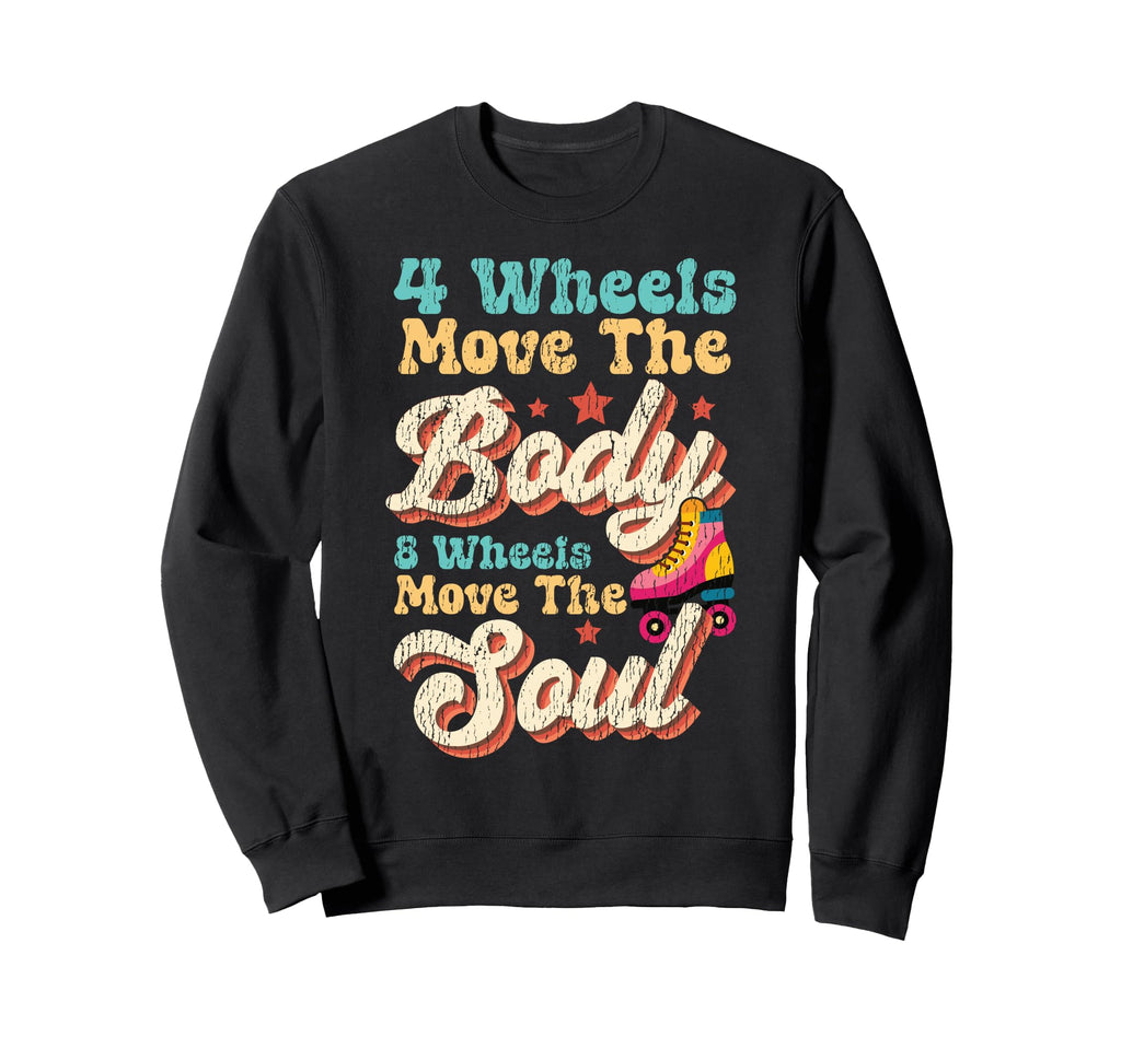 Roller Skating Skate 1970S 4 Wheels Move Sweatshirt - Trendy Graphic Unisex - T-Shirt, Sweatshirt, Hoodie