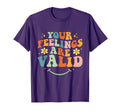 Your Feelings Are Valid Mental Health T-Shirt - Streetwear Style Men Women - T-Shirt, Sweatshirt, Hoodie