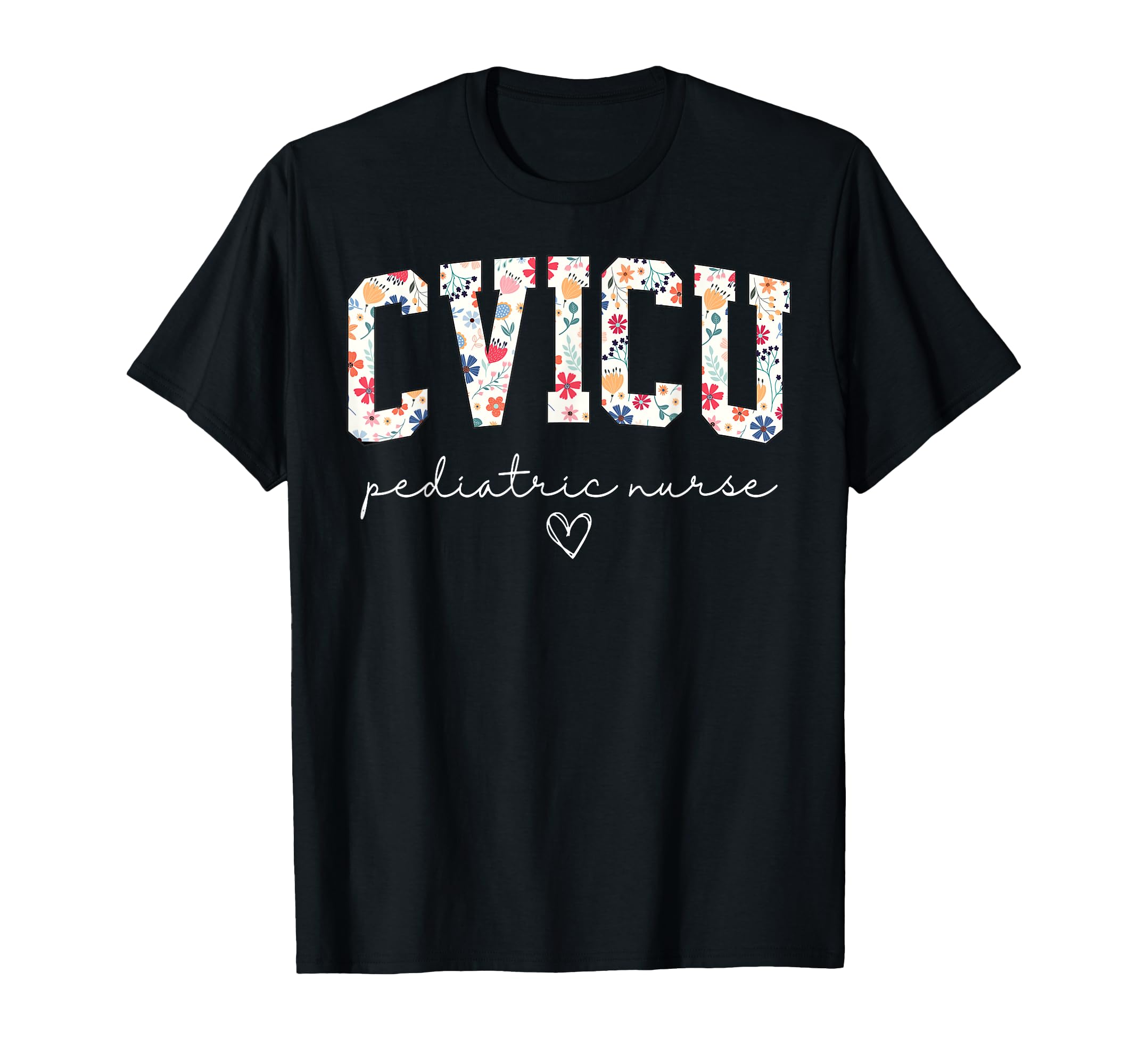 Floral Cvicu Pediatric Nurse Pediatric T-Shirt - Unique Graphic for Adults - T-Shirt, Sweatshirt, Hoodie