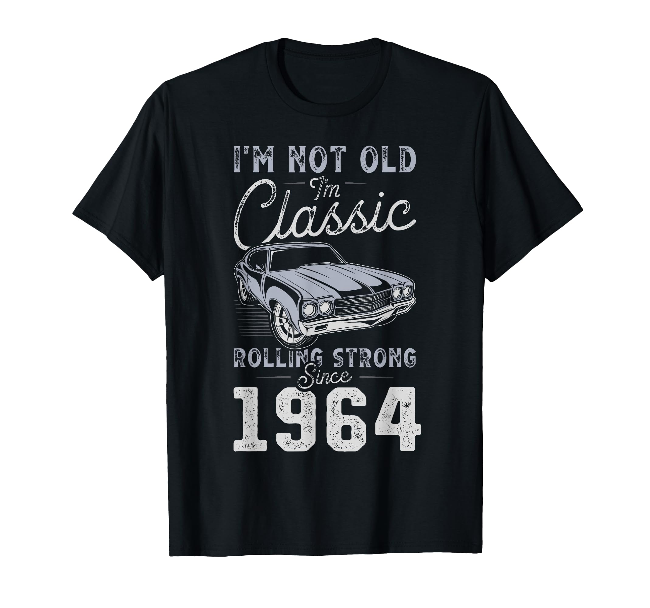 Born 1964 Muscle Car 62Nd Birthday T-Shirt - Novelty Apparel Unisex - T-Shirt, Sweatshirt, Hoodie