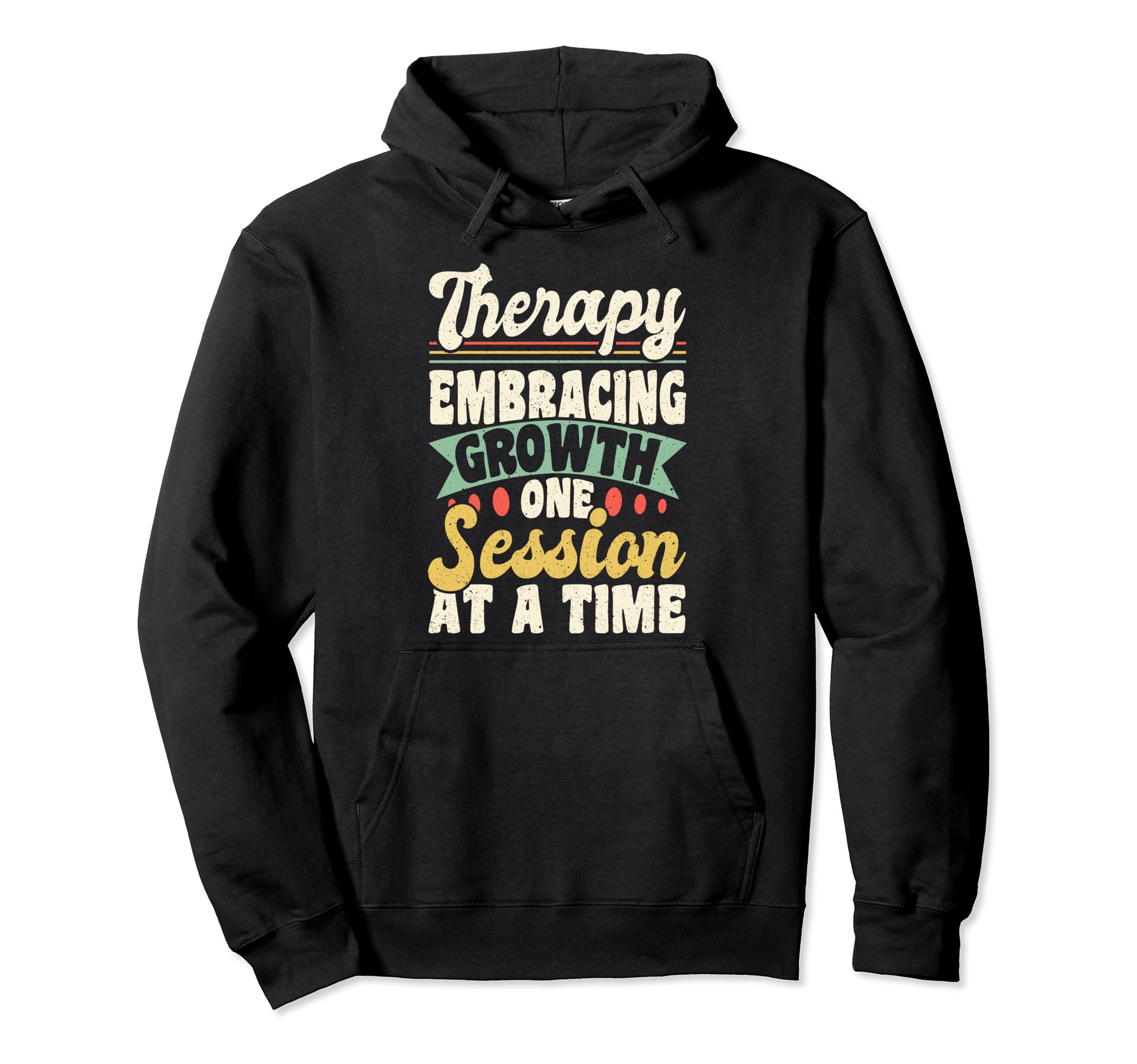 Mental Health And Wellbeing Go To Therapy Hoodie - Streetwear Style Unisex - T-Shirt, Sweatshirt, Hoodie