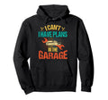 I Have Plans Garage Car Mechanic Hoodie - Novelty Apparel for Adults - T-Shirt, Sweatshirt, Hoodie