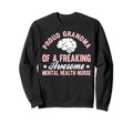 Mental Health Nurse Nursing Grandma Sweatshirt - Minimalist Print Men Women - T-Shirt, Sweatshirt, Hoodie