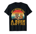 Aint Nothing That Beer Cant Fix T-Shirt - Custom Art Print for Adults - T-Shirt, Sweatshirt, Hoodie