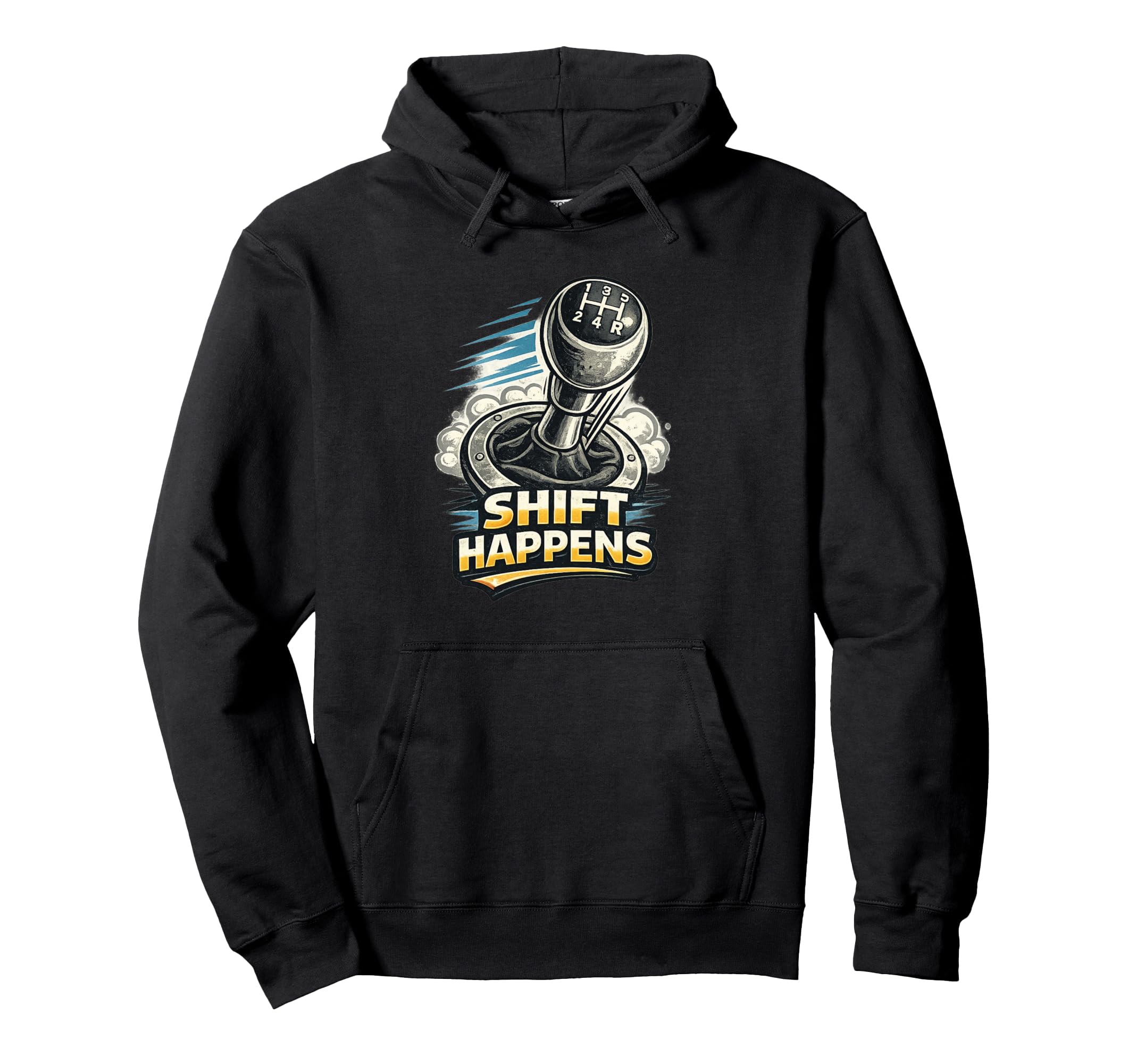 Manual Transmission Shift Happens Gear Hoodie - Streetwear Style Unisex - T-Shirt, Sweatshirt, Hoodie