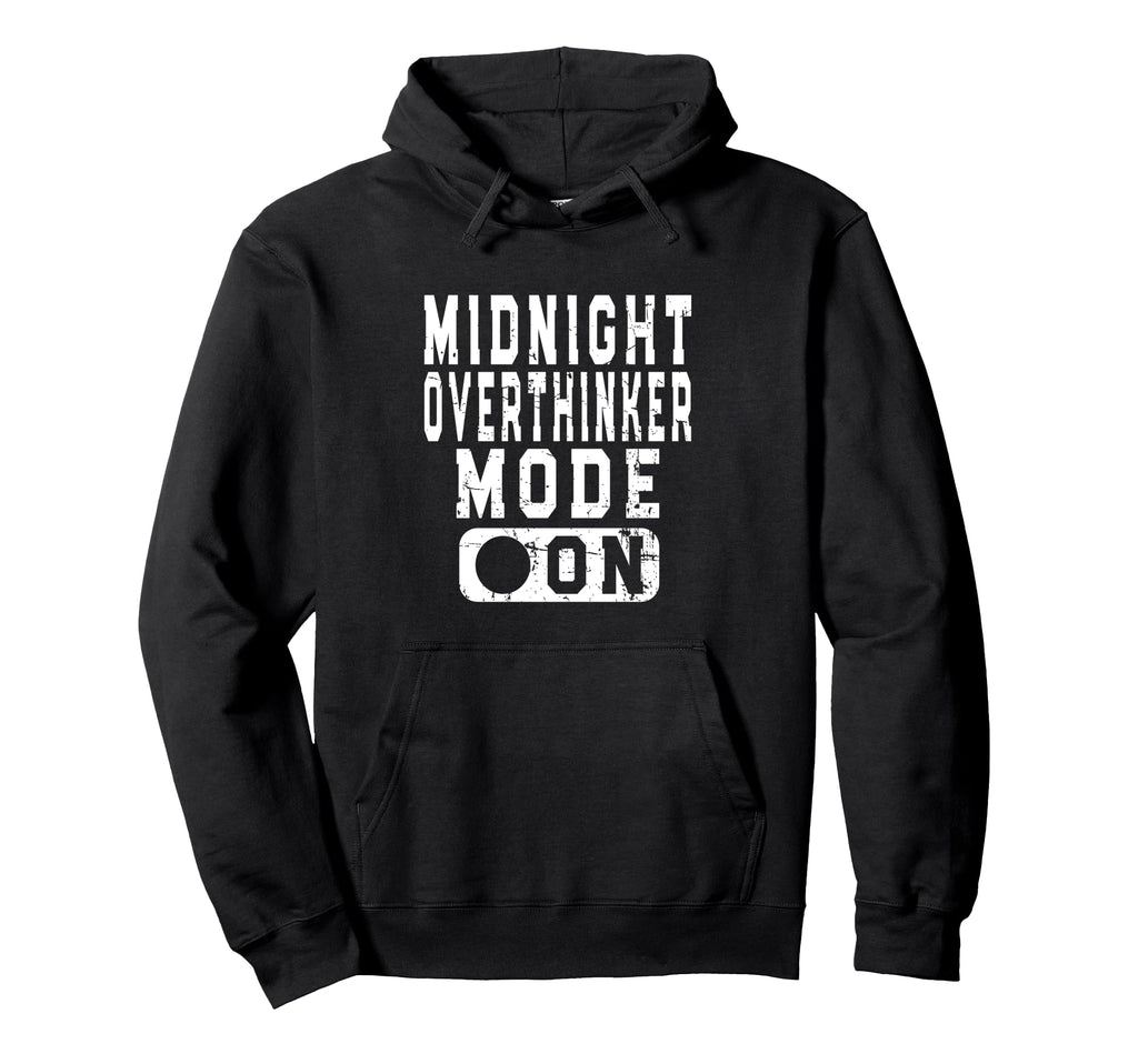 Midnight Overthinker Mode Bedtime Hoodie - Custom Art Print for Adults - T-Shirt, Sweatshirt, Hoodie