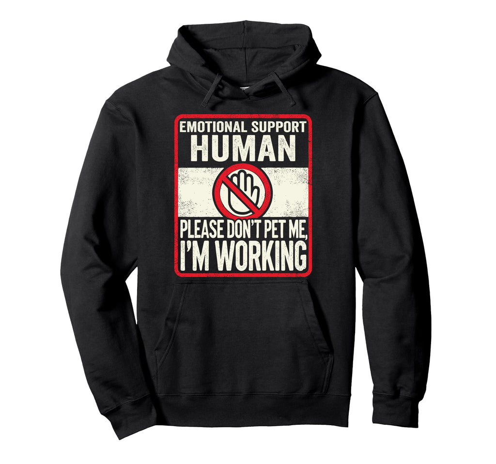Emotional Support Human Halloween Hoodie - Fun Novelty Design for Adults - T-Shirt, Sweatshirt, Hoodie