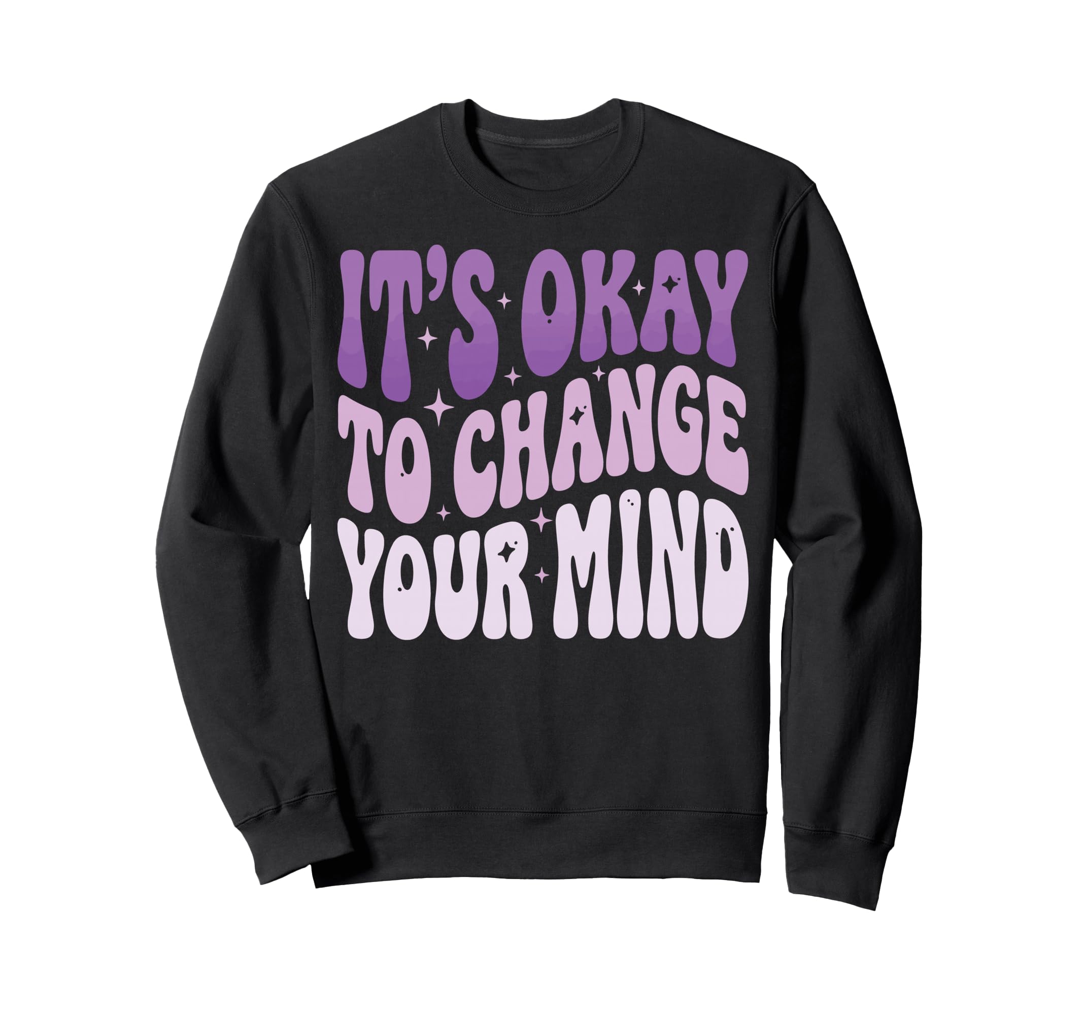 Self Acceptance Overthinker Indecisive Sweatshirt - Trendy Graphic Unisex - T-Shirt, Sweatshirt, Hoodie