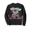 Roller Skating Skate 1970S Skating Is Sweatshirt - Custom Art Print Unisex - T-Shirt, Sweatshirt, Hoodie