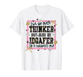 Overthinker But Also Idgafer T-Shirt - Casual Everyday Wear Unisex - T-Shirt, Sweatshirt, Hoodie