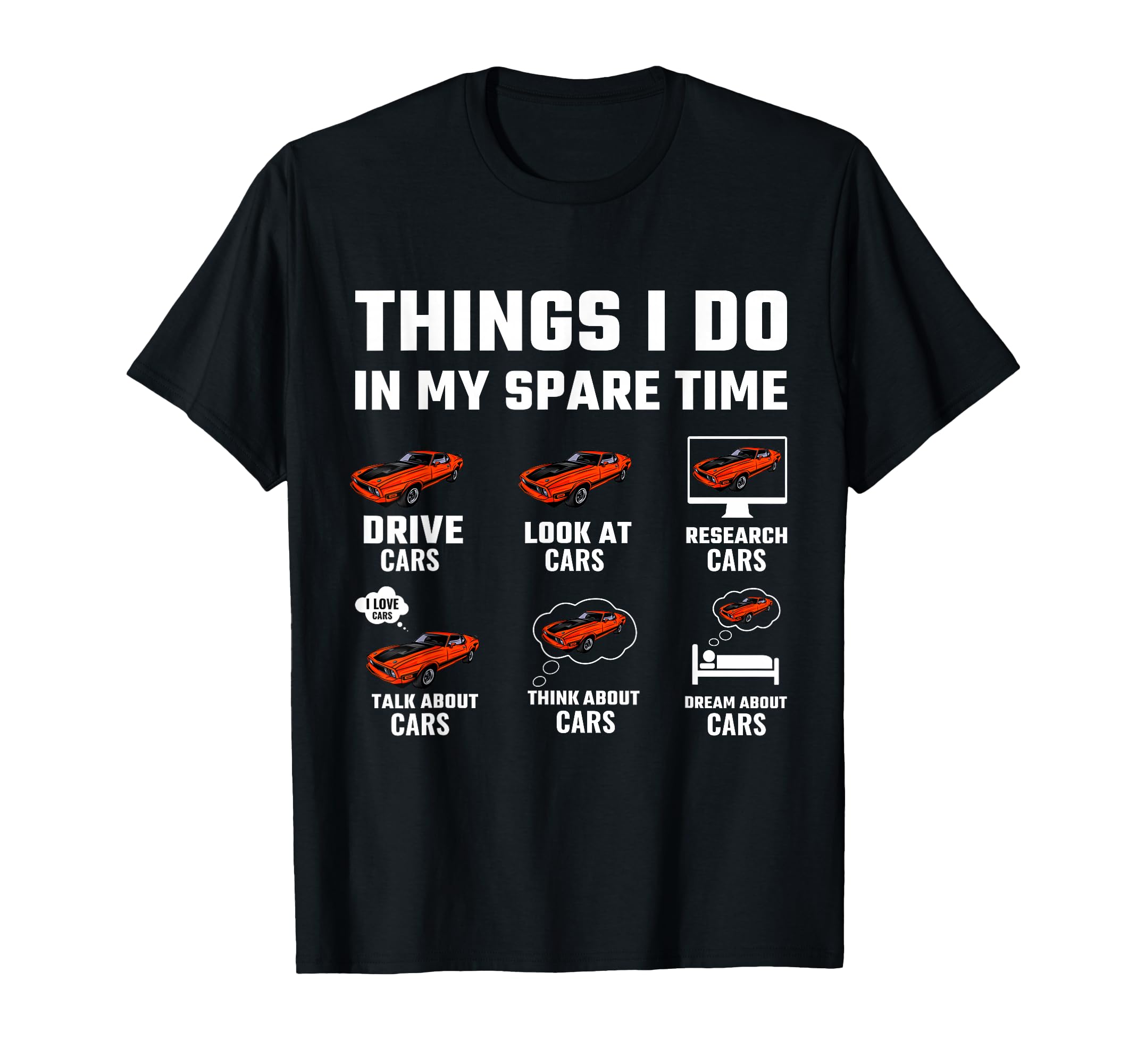 Things I Do My Spare Time Funny Car Guy Car T-Shirt - Graphic Print Unisex - T-Shirt, Sweatshirt, Hoodie