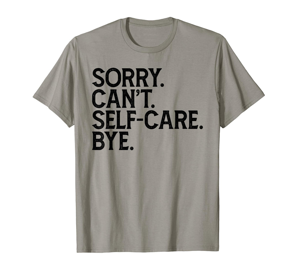 Self Care Statement T-Shirt - Graphic Print for Adults - T-Shirt, Sweatshirt, Hoodie