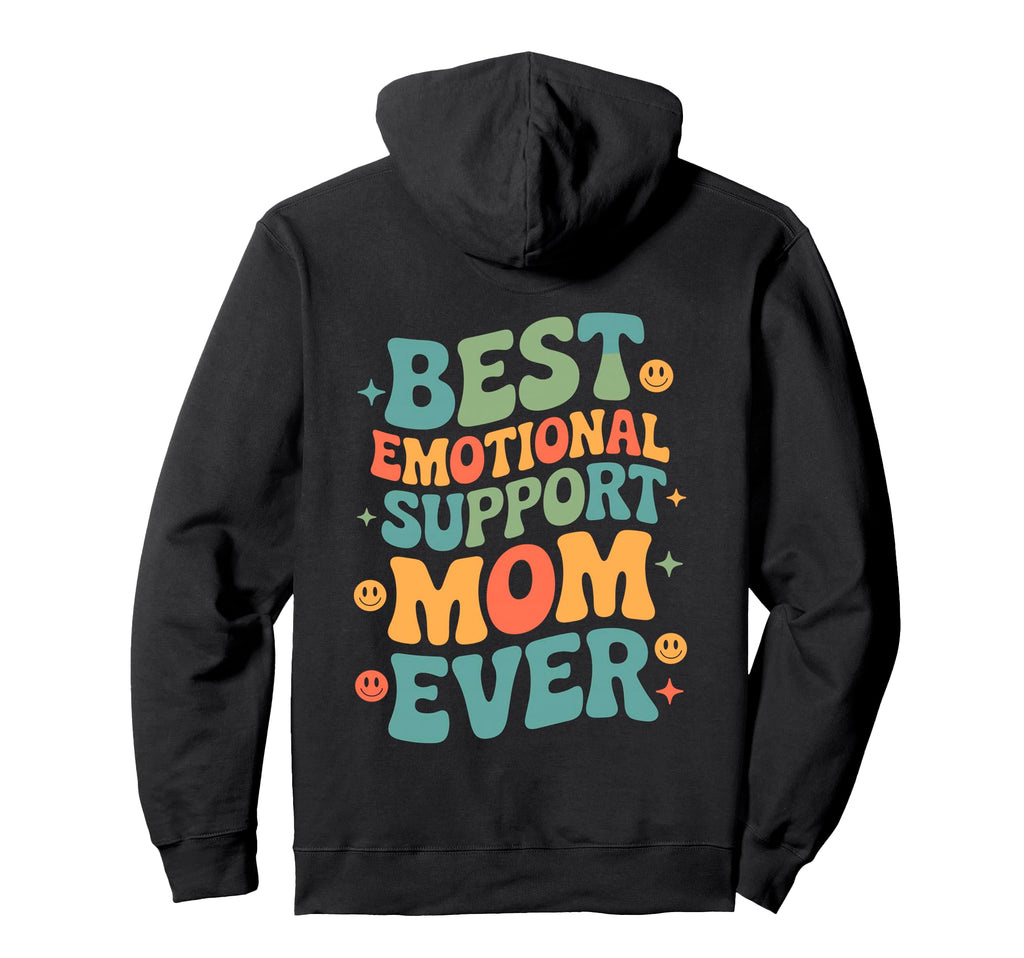 Emotional Support Mom Do Not Pet Hoodie - Fun Novelty Design for Adults - T-Shirt, Sweatshirt, Hoodie