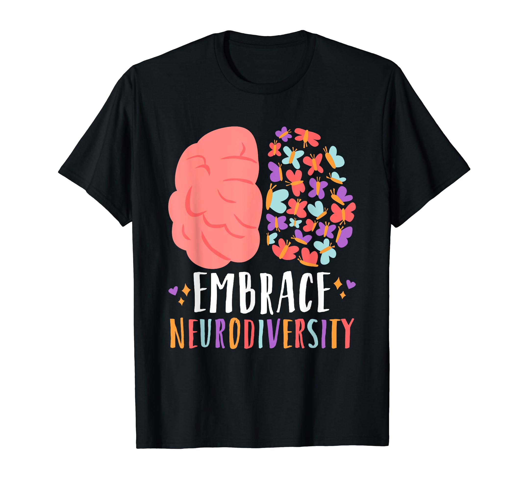 Embrace Neurodiversity Autism Adhd Asd T-Shirt - Graphic Print Unisex - T-Shirt, Sweatshirt, Hoodie