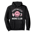 Overstimulated Moms Club Mom Depression Hoodie - Novelty Apparel Unisex - T-Shirt, Sweatshirt, Hoodie