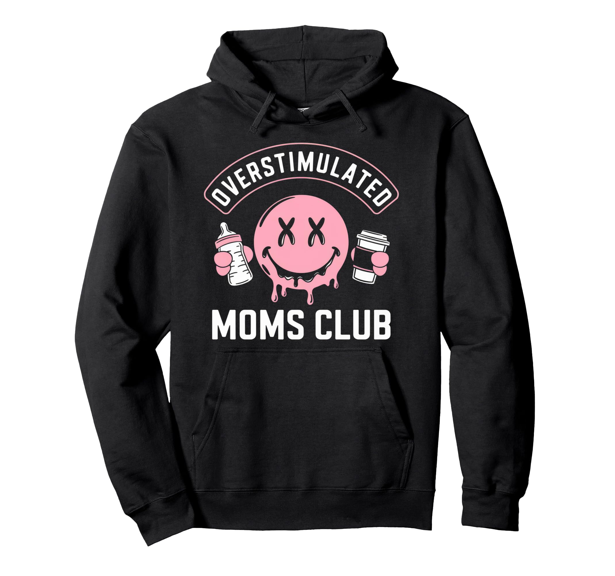 Overstimulated Moms Club Mom Depression Hoodie - Novelty Apparel Unisex - T-Shirt, Sweatshirt, Hoodie