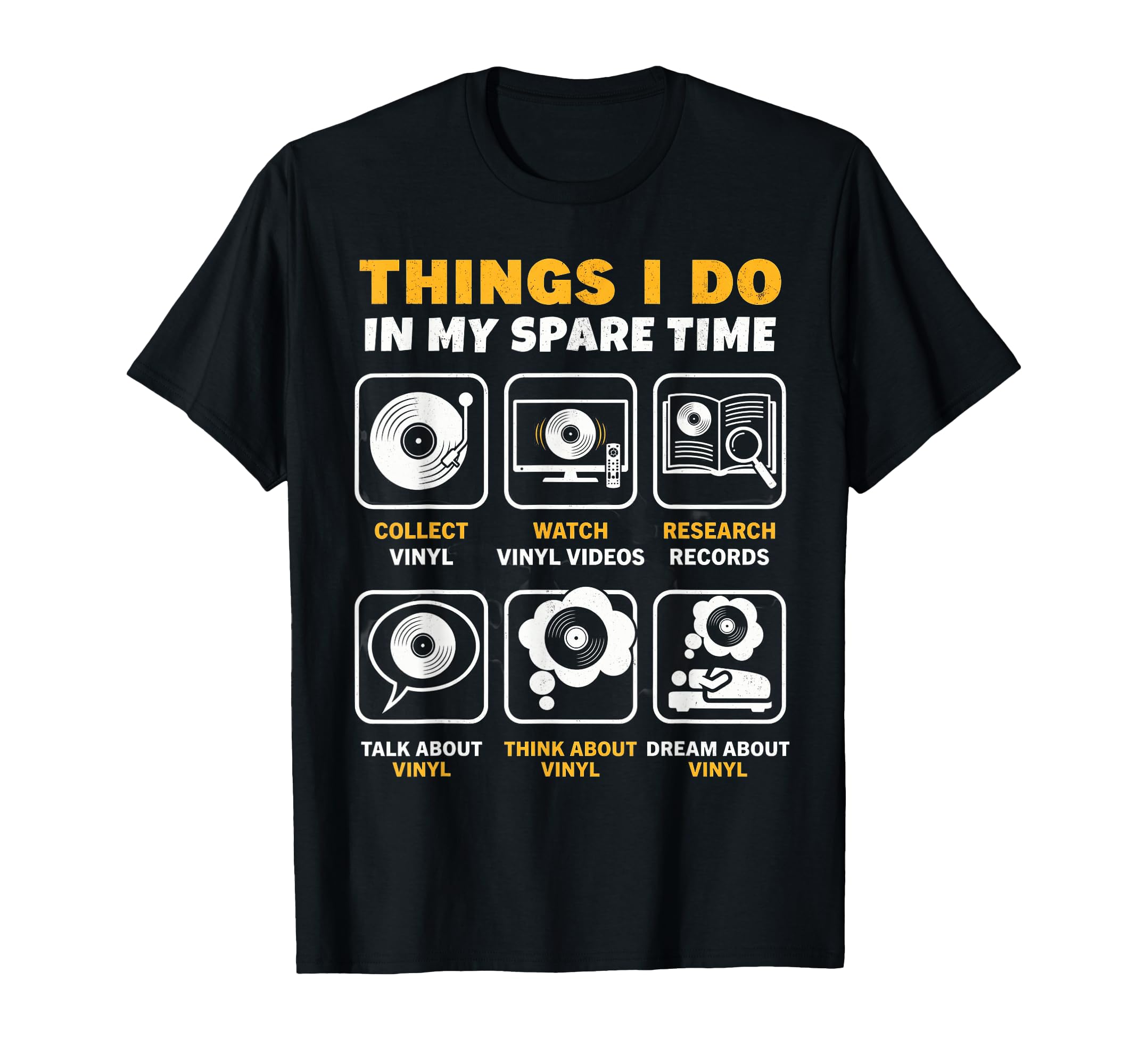 Things I Do My Spare Time Vinyl Record T-Shirt - Trendy Graphic for Adults - T-Shirt, Sweatshirt, Hoodie