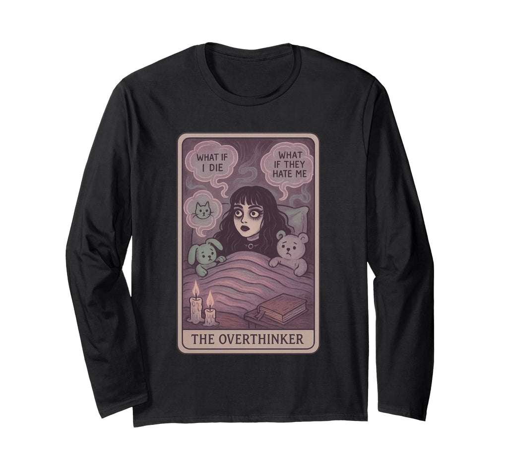 Overthinker Tarot Anxious Sleepless T-Shirt - Streetwear Style Unisex - T-Shirt, Sweatshirt, Hoodie