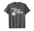 My Grass Is Blue Banjo Bluegrass T-Shirt - Streetwear Style Unisex - T-Shirt, Sweatshirt, Hoodie