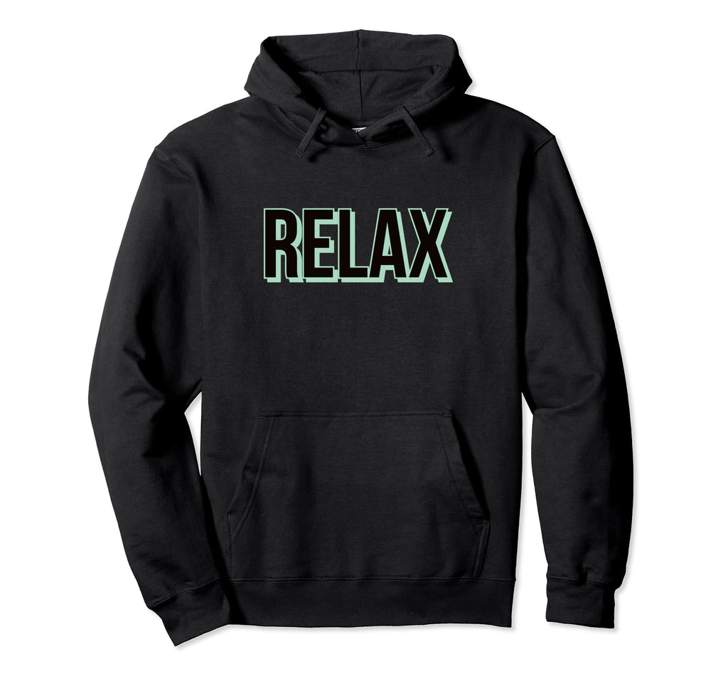 Relax Statement Self Care Meditation Hoodie - Trendy Graphic for Adults - T-Shirt, Sweatshirt, Hoodie