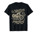 Fuuny Motorcycle Owners Bikers Gift T-Shirt - Fun Novelty Design for Adults - T-Shirt, Sweatshirt, Hoodie