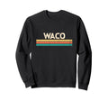 Waco Texas 70S Stripes Sweatshirt - Custom Art Print Men Women - T-Shirt, Sweatshirt, Hoodie
