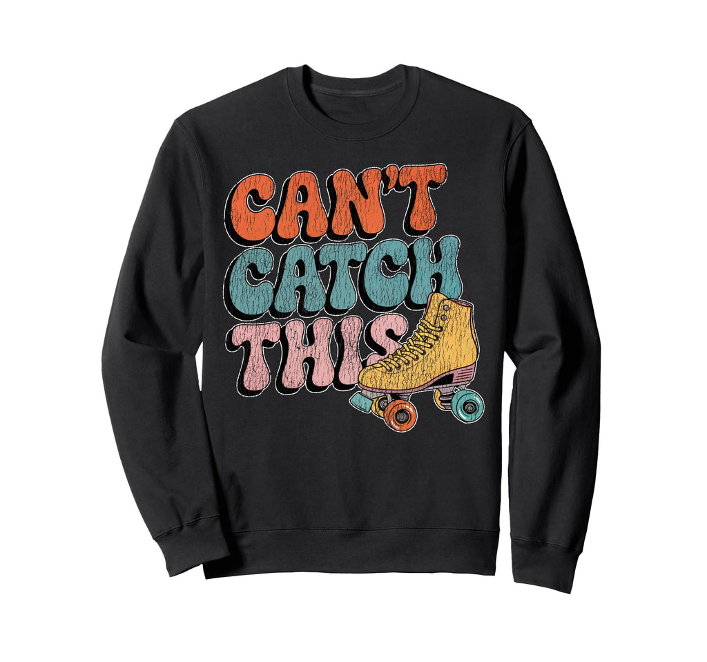 Roller Skating Skate 1970S Cant Sweatshirt - Minimalist Print for Adults - T-Shirt, Sweatshirt, Hoodie