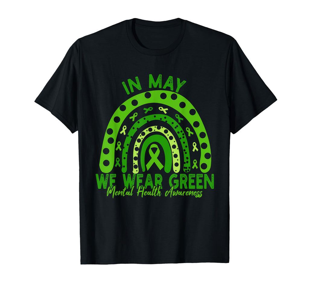 May We Wear Green Rainbow Mental T-Shirt - Custom Art Print for Adults - T-Shirt, Sweatshirt, Hoodie