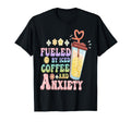 Anxious Person Fueled Iced Coffee T-Shirt - Casual Everyday Wear Unisex - T-Shirt, Sweatshirt, Hoodie