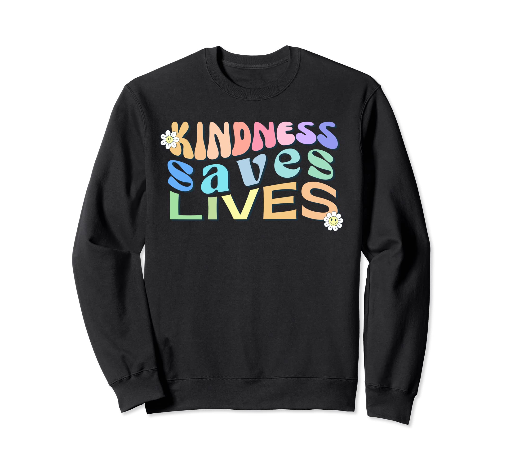 Kindness Saves Lives Mental Health Sweatshirt - Unique Graphic Men Women - T-Shirt, Sweatshirt, Hoodie