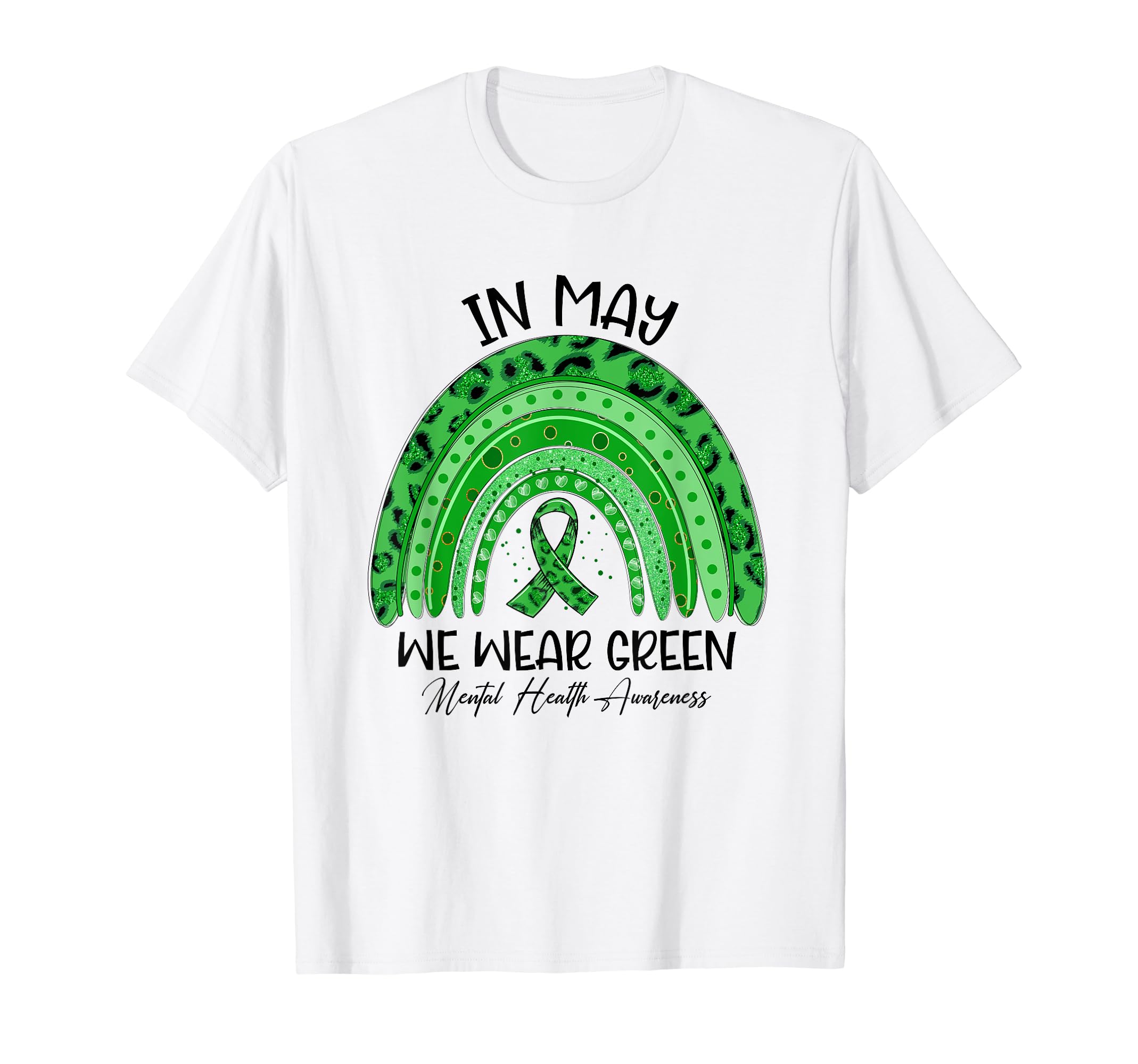 Rainbow May We Wear Green Mental T-Shirt - Streetwear Style for Adults - T-Shirt, Sweatshirt, Hoodie