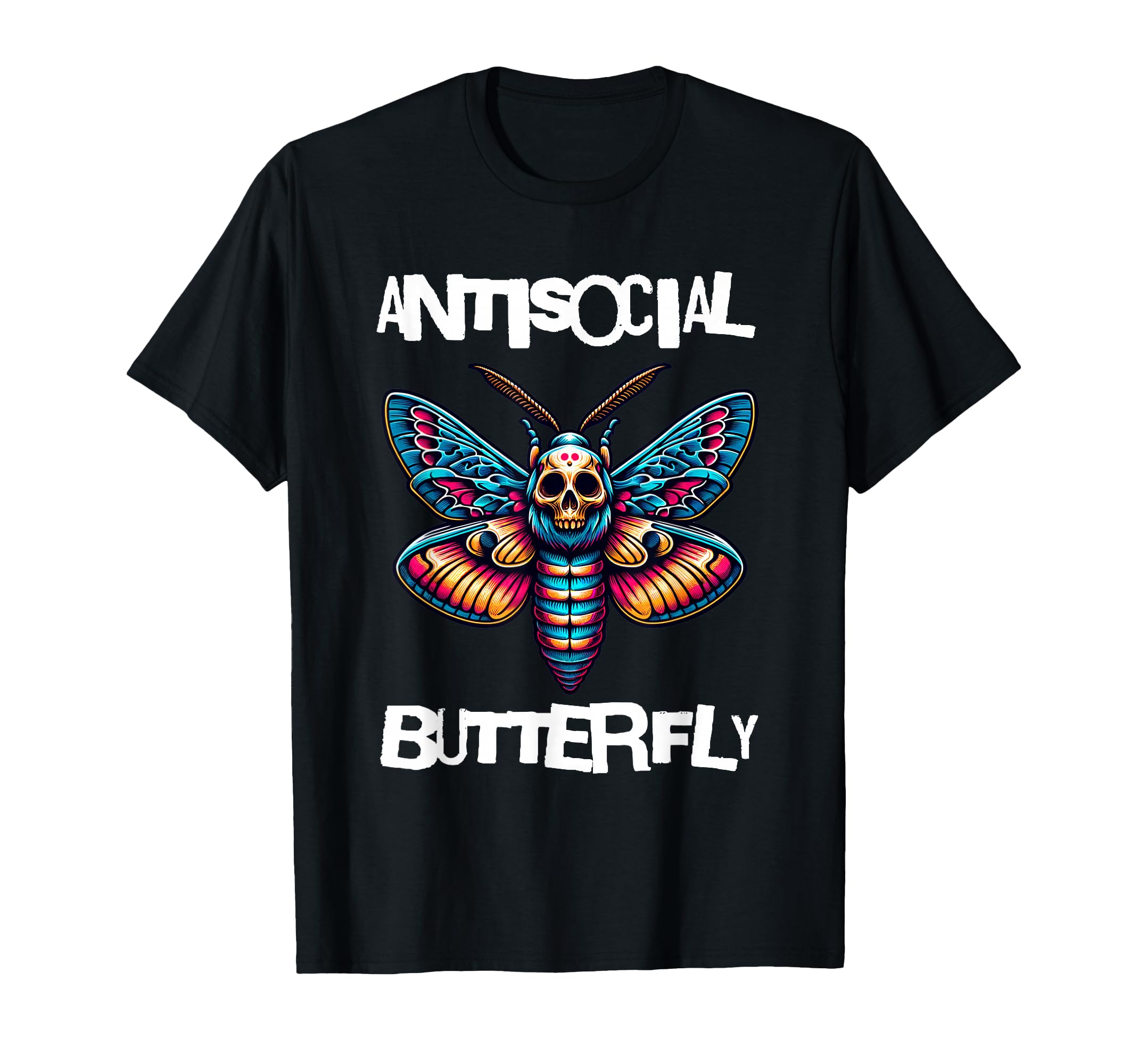 Antisocial Butterfly Funny Death Head Moth T-Shirt - Novelty Apparel Unisex - T-Shirt, Sweatshirt, Hoodie