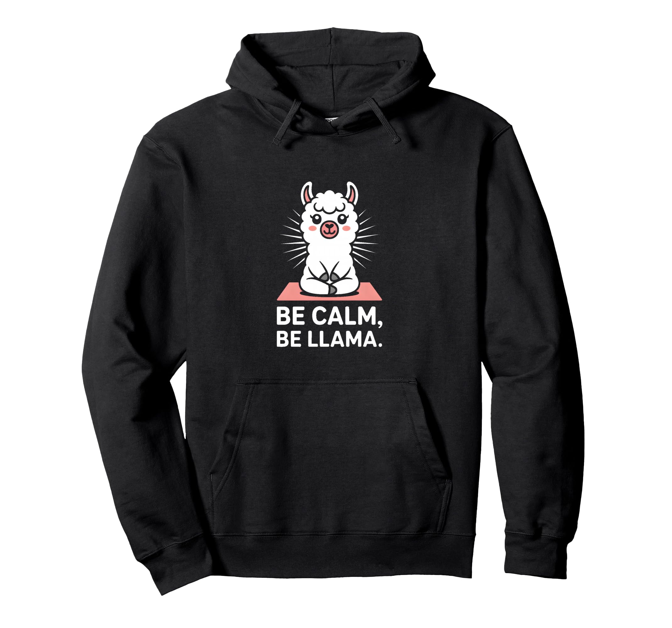 Be Calm Be Llama Funny Meditation Yoga Hoodie - Aesthetic Graphic Men Women - T-Shirt, Sweatshirt, Hoodie