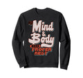 My Mind Body Need Proper Rest Sweatshirt - Aesthetic Graphic for Adults - T-Shirt, Sweatshirt, Hoodie