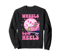 90S 80S Wheels Before Heels Sweatshirt - Fun Novelty Design for Adults - T-Shirt, Sweatshirt, Hoodie