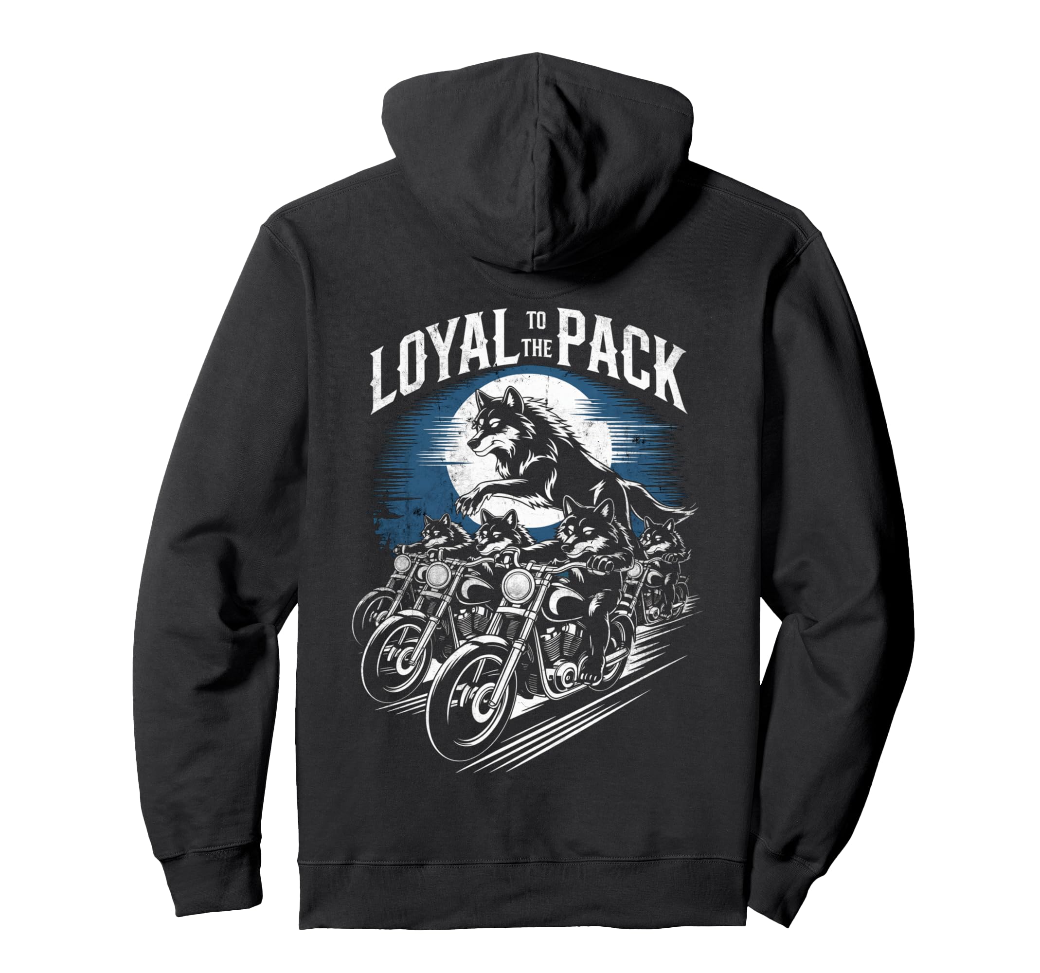 Loyal To Pack Motorcycle Biker Hoodie - Fun Novelty Design Men Women - T-Shirt, Sweatshirt, Hoodie