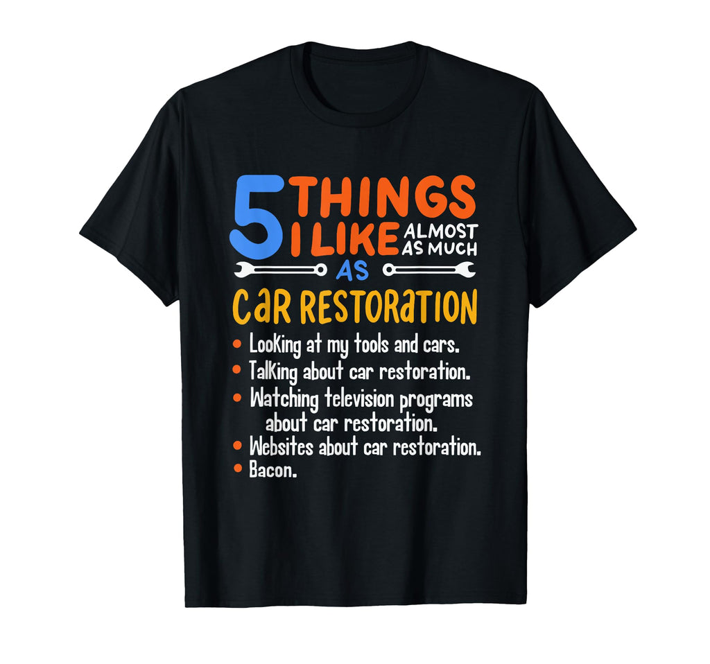 Funny Car Guy Gift 5 Things I Like As Much T-Shirt - Graphic Print Unisex - T-Shirt, Sweatshirt, Hoodie