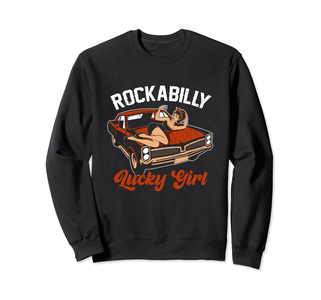 Rockabilly Lucky Old Car Pin Up Sweatshirt - Aesthetic Graphic for Adults - T-Shirt, Sweatshirt, Hoodie