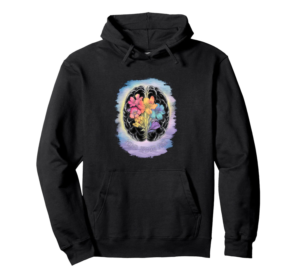Brain Blooms Flowers Mind Free Hope Mental Hoodie - Novelty Apparel Unisex - T-Shirt, Sweatshirt, Hoodie