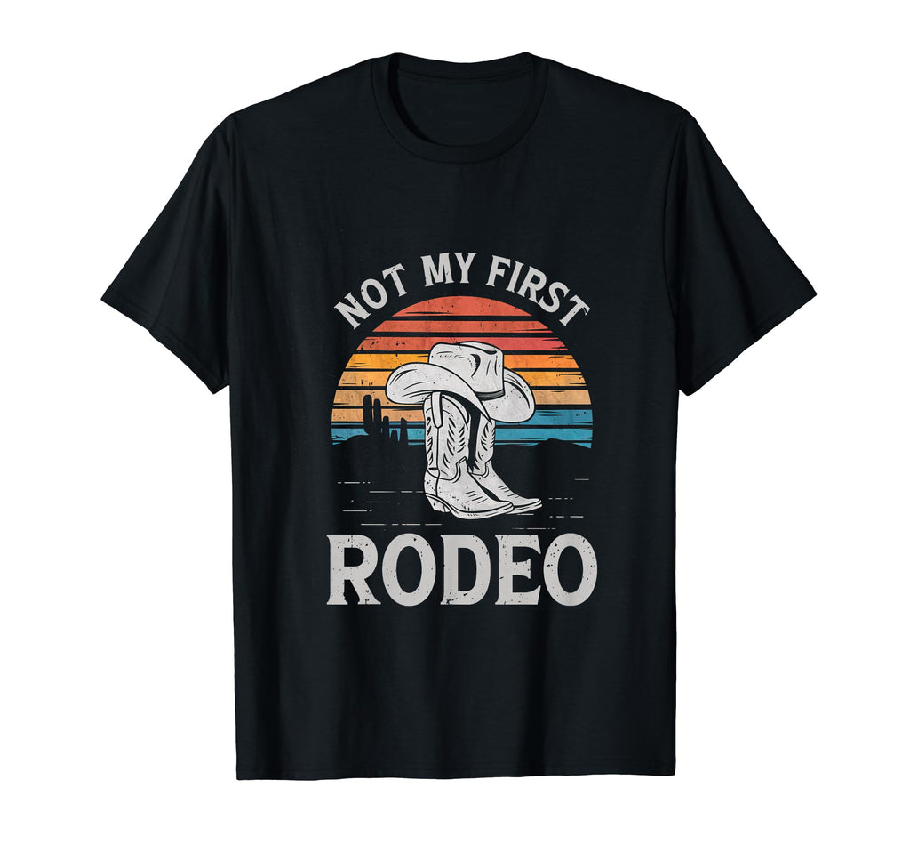 Not My First Rodeo Cowboy Boots T-Shirt - Minimalist Print Men Women - T-Shirt, Sweatshirt, Hoodie