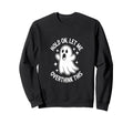 Overthinkers Spooky Halloween Sweatshirt - Novelty Apparel for Adults - T-Shirt, Sweatshirt, Hoodie