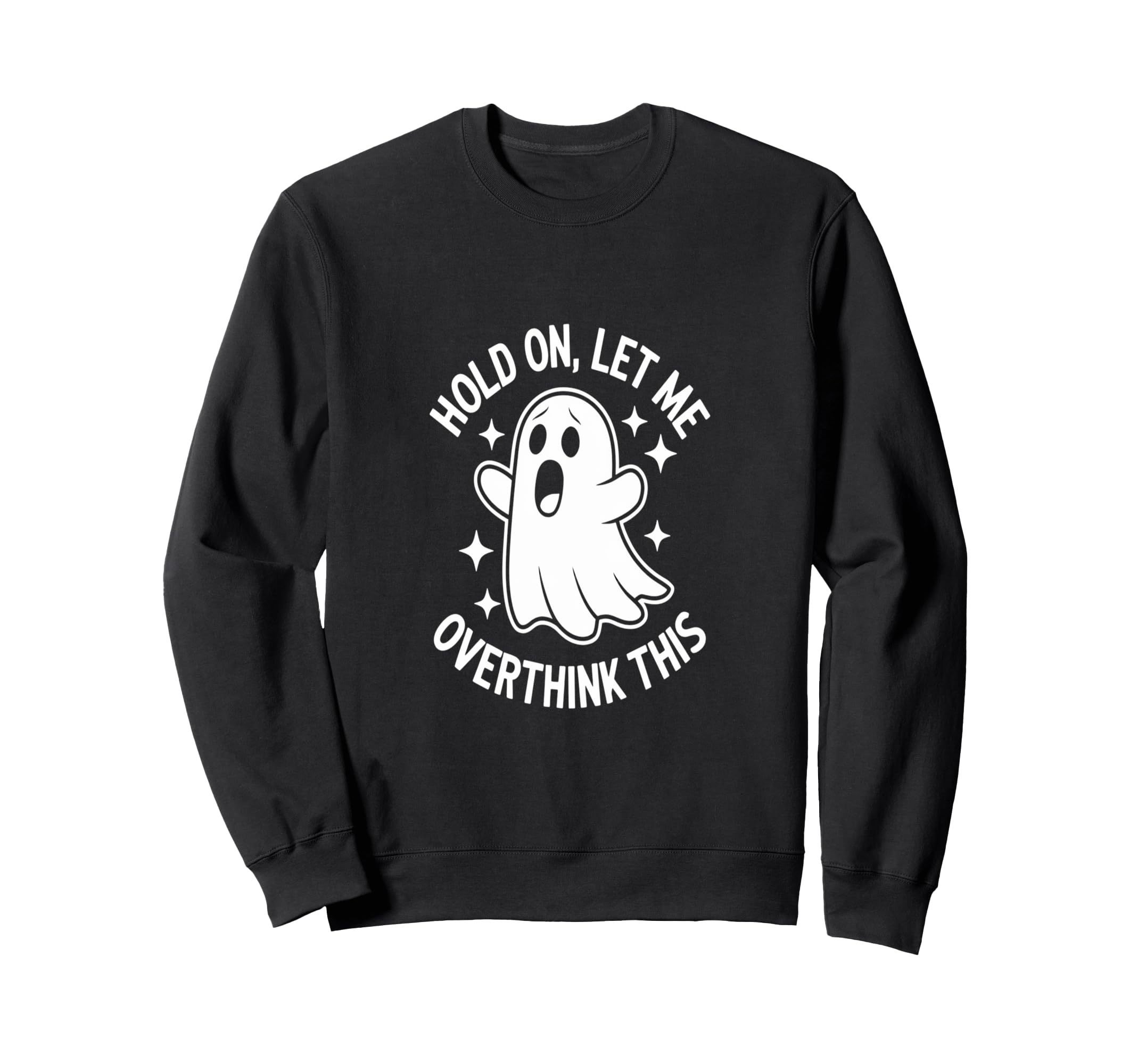 Overthinkers Spooky Halloween Sweatshirt - Novelty Apparel for Adults - T-Shirt, Sweatshirt, Hoodie