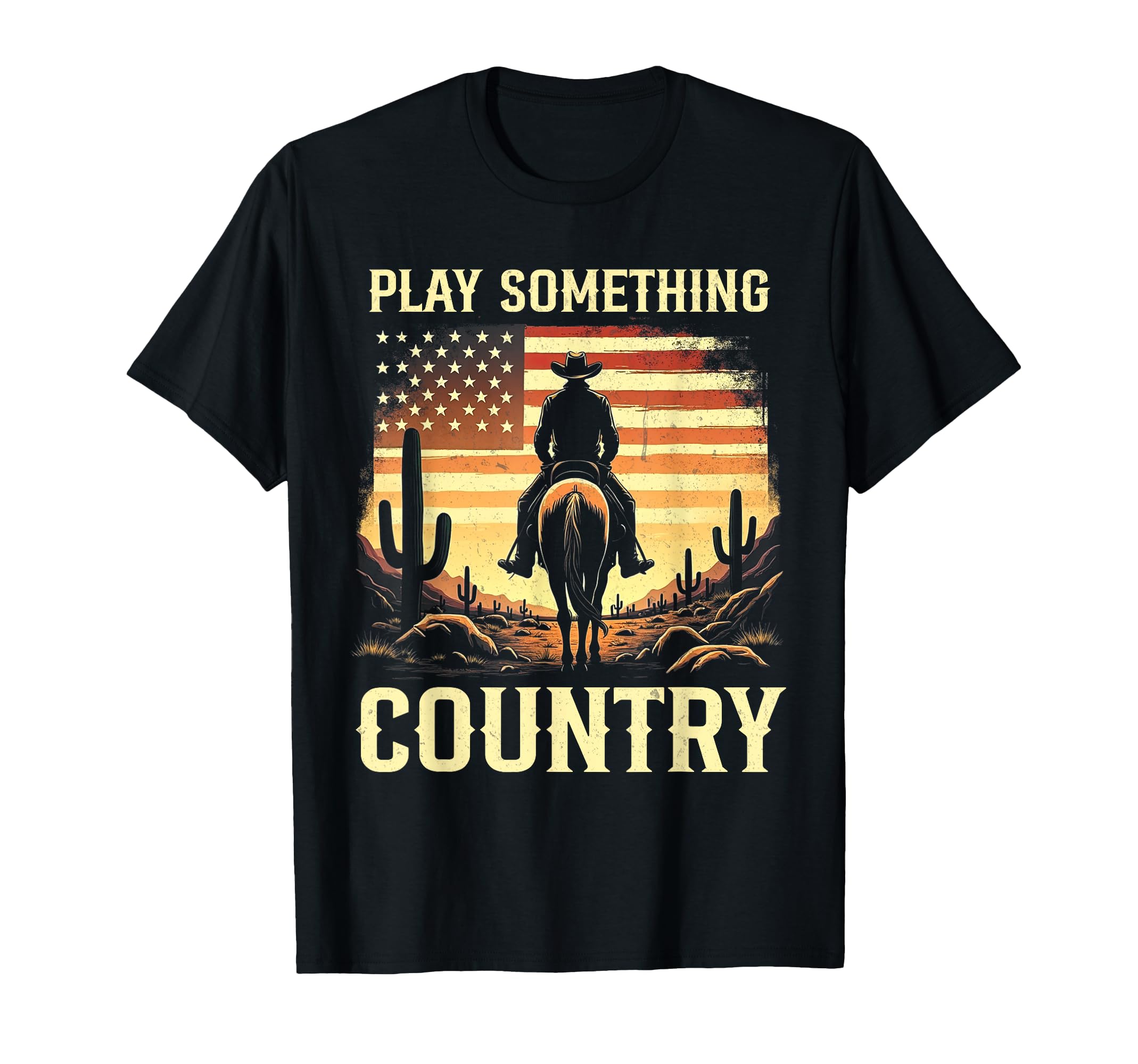 Play Something Country Cowboy Horseback T-Shirt - Unique Graphic Unisex - T-Shirt, Sweatshirt, Hoodie